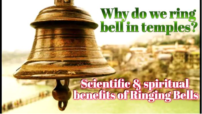 Spiritual and scientific significance of ringing bell in temples